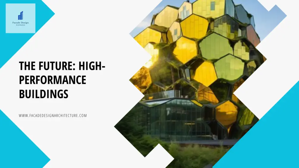 High-performance Buildings: The Future of Sustainable Architecture