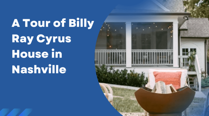 billy ray cyrus house nashville