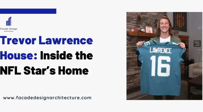 trevor lawrence house